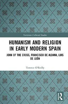 E-Book (pdf) Humanism and Religion in Early Modern Spain von Terence O'Reilly