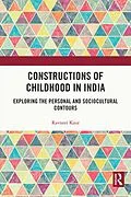 E-Book (pdf) Constructions of Childhood in India von Ravneet Kaur