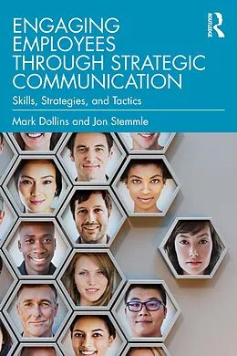 E-Book (pdf) Engaging Employees through Strategic Communication von Mark Dollins, Jon Stemmle