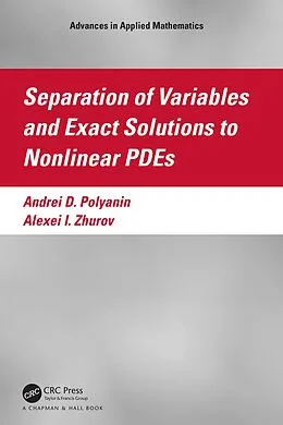 ePUB Separation of Variables and Exact Solutions to Nonlinear PDEs von Andrei D. Polyanin, Alexei I. Zhurov