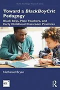 E-Book (pdf) Toward a BlackBoyCrit Pedagogy von Nathaniel Bryan
