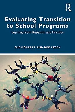 E-Book (pdf) Evaluating Transition to School Programs von Sue Dockett, Bob Perry