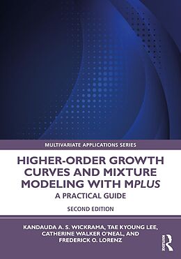 eBook (pdf) Higher-Order Growth Curves and Mixture Modeling with Mplus de Kandauda Wickrama, Tae Kyoung Lee, Catherine Walker O'Neal