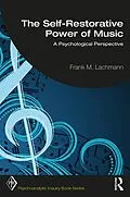 E-Book (epub) The Self-Restorative Power of Music von Frank M. Lachmann
