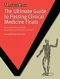E-Book (epub) The Ultimate Guide to Passing Clinical Medicine Finals von Mohammed Faysal Malik, Asiya Maula, Dominic Greenyer