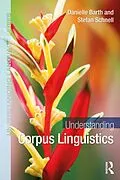 E-Book (epub) Understanding Corpus Linguistics von Danielle Barth, Stefan Schnell
