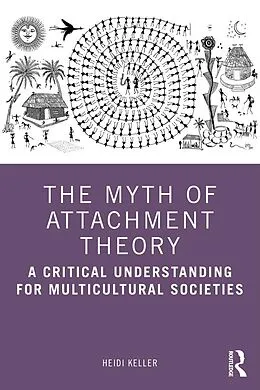 E-Book (epub) The Myth of Attachment Theory von Heidi Keller