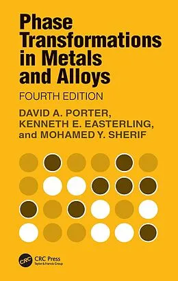 E-Book (pdf) Phase Transformations in Metals and Alloys von David A. Porter, Kenneth E. Easterling, Mohamed Y. Sherif