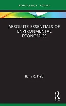 E-Book (pdf) Absolute Essentials of Environmental Economics von Barry C. Field