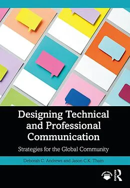 E-Book (pdf) Designing Technical and Professional Communication von Deborah C. Andrews, Jason C. K. Tham