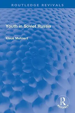 E-Book (epub) Youth in Soviet Russia von Klaus Mehnert