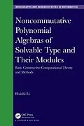 E-Book (pdf) Noncommutative Polynomial Algebras of Solvable Type and Their Modules von Huishi Li
