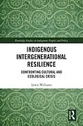 E-Book (pdf) Indigenous Intergenerational Resilience von Lewis Williams