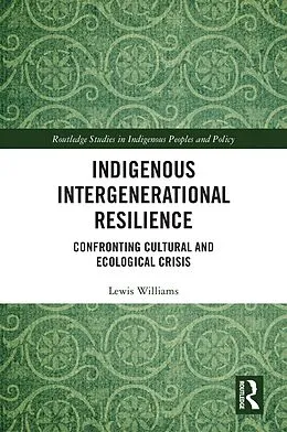 E-Book (epub) Indigenous Intergenerational Resilience von Lewis Williams