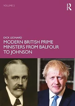 E-Book (epub) Modern British Prime Ministers from Balfour to Johnson von Dick Leonard