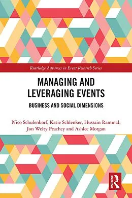 E-Book (epub) Managing and Leveraging Events von Nico Schulenkorf, Katie Schlenker, Hussain Rammal