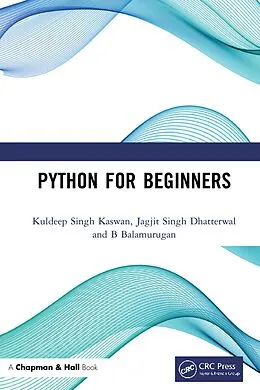 E-Book (pdf) Python for Beginners von Kuldeep Singh Kaswan, Jagjit Singh Dhatterwal, B. Balamurugan