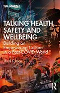 E-Book (epub) Talking Health, Safety and Wellbeing von Tim Marsh