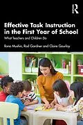 E-Book (epub) Effective Task Instruction in the First Year of School von Ilana Mushin, Rod Gardner, Claire Gourlay