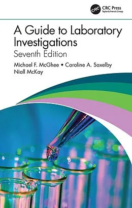 E-Book (pdf) A Guide to Laboratory Investigations von Michael F. McGhee, Caroline A. Saxelby, Niall McKay