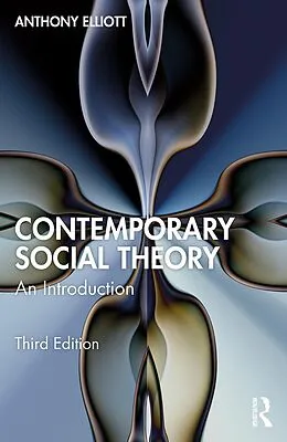 ePUB Contemporary Social Theory von Anthony Elliott
