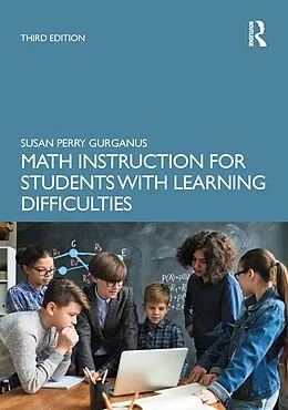 ePUB Math Instruction for Students with Learning Difficulties von Susan Perry Gurganus