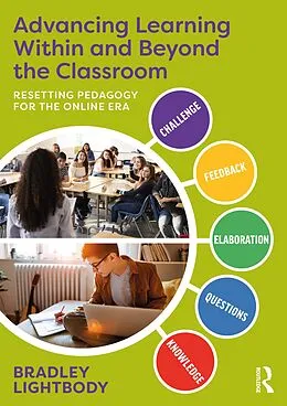 E-Book (epub) Advancing Learning Within and Beyond the Classroom von Bradley Lightbody