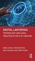 E-Book (epub) Digital Lawyering von Emma Jones, Francine Ryan, Ann Thanaraj