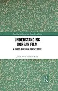 PDF Understanding Korean Film von Jieun Kiaer, Loli Kim