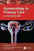 E-Book (pdf) Gynaecology in Primary Care von Anita Sharma