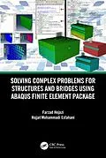 E-Book (pdf) Solving Complex Problems for Structures and Bridges using ABAQUS Finite Element Package von Farzad Hejazi, Hojjat Mohammadi Esfahani