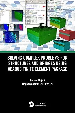 E-Book (pdf) Solving Complex Problems for Structures and Bridges using ABAQUS Finite Element Package von Farzad Hejazi, Hojjat Mohammadi Esfahani