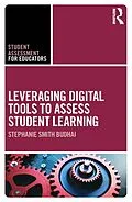 E-Book (epub) Leveraging Digital Tools to Assess Student Learning von Stephanie Smith Budhai