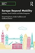 E-Book (epub) Europe Beyond Mobility von Vincent Kaufmann, Ander Audikana, Guillaume Drevon