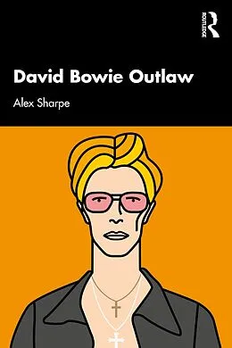 E-Book (epub) David Bowie Outlaw von Alex Sharpe
