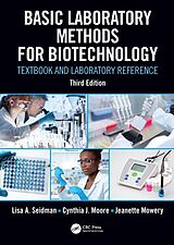 eBook (epub) Basic Laboratory Methods for Biotechnology de Lisa A. Seidman, Cynthia J. Moore, Jeanette Mowery