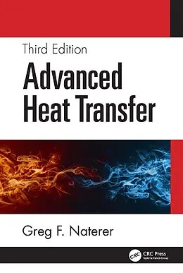 E-Book (epub) Advanced Heat Transfer von Greg F. Naterer