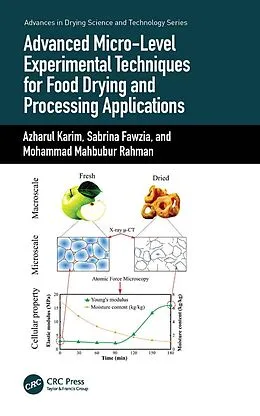 E-Book (pdf) Advanced Micro-Level Experimental Techniques for Food Drying and Processing Applications von Azharul Karim, Sabrina Fawzia, Mohammad Mahbubur Rahman