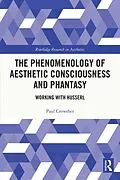 E-Book (pdf) The Phenomenology of Aesthetic Consciousness and Phantasy von Paul Crowther