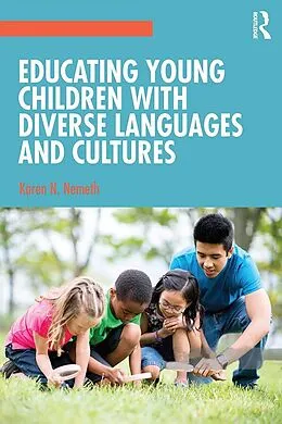E-Book (epub) Educating Young Children with Diverse Languages and Cultures von Karen N. Nemeth