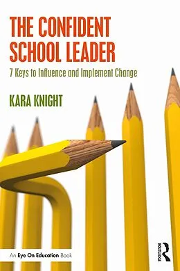 E-Book (pdf) The Confident School Leader von Kara Knight