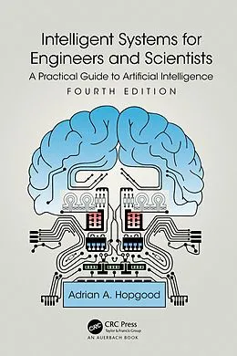 E-Book (epub) Intelligent Systems for Engineers and Scientists von Adrian A. Hopgood