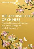 PDF The Accurate Use of Chinese von Wen-Hua Teng