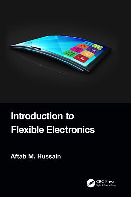 eBook (pdf) Introduction to Flexible Electronics de Aftab M. Hussain
