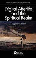 E-Book (pdf) Digital Afterlife and the Spiritual Realm von Maggi Savin-Baden