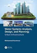 E-Book (pdf) Water Systems Analysis, Design, and Planning von Mohammad Karamouz