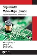 E-Book (pdf) Single-Inductor Multiple-Output Converters von Albert Ting Leung Lee, Weijian Jin, Siew-Chong Tan