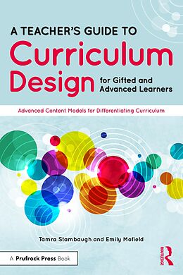 eBook (pdf) A Teacher's Guide to Curriculum Design for Gifted and Advanced Learners de Tamra Stambaugh, Emily Mofield