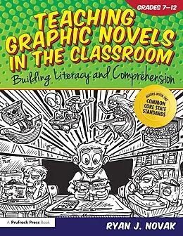 E-Book (epub) Teaching Graphic Novels in the Classroom von Ryan J. Novak