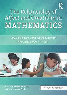 E-Book (epub) The Relationship of Affect and Creativity in Mathematics von Scott A. Chamberlin, Eric L. Mann